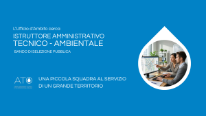 Selezione pubblica – Istruttore tecnico ambientale a tempo determinato